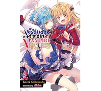The Vexations of a Shut in Vampire Princess Light Novel 2: Volume 2