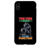 The Vibe I Bring To The Function Umore del partito sociale Custodia per iPhone XS Max