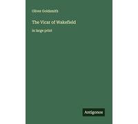 The Vicar of Wakefield: in large print