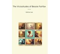 The Vicissitudes of Bessie Fairfax