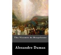 Alexandre Dumas The Vicomte de Bragelonne (Tascabile)