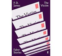 Faber Stories: The Victim: P.D. James
