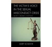 The Victim's Voice in the Sexual Misconduct Crisis (Tascabile)