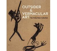 The Victor Keen Outsider & Vernacular Art: The Victor Keen (Copertina rigida)