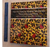 The Victoria and Albert Museum's Textile Collection: British Textiles from 1850 to 1900