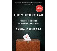 Sasha Issenberg – The Victory Lab – The Secret Science of Winning Campaigns – Tascabile