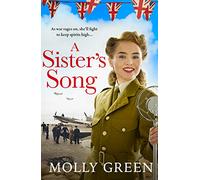 The Victory Sisters (2) A SisteríS Song [Not-Us]: A gripping WW2 historical saga novel from the international bestseller, perfect for fans of Nancy Revell and Donna Douglas: Book 2