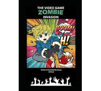 The Video Game: Zombie Invasion