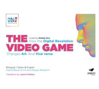 The video games. How the digital revolution changes art and vice versa