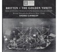 The Vienna Boys' Choir/Chrous Viennensis - Britten:The Golden Vanity, Friday Afternoons-The Ballard of Little Musgrave and Lady Barnard