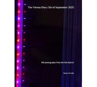 The Vienna Diary 5th of September 2025: 100 photographs from the 6th district