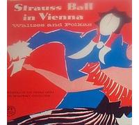 The Vienna State Opera Orchestra, Hans Swarowsky - The Vienna State Opera Orchestra, Hans Swarowsky / Strauss Ball In Vienna