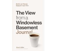 The View from a Windowless Basement: Companion Workbook & Journal