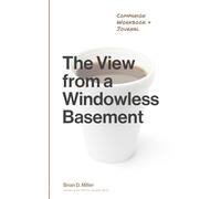 The View from a Windowless Basement: Companion Workbook & Journal