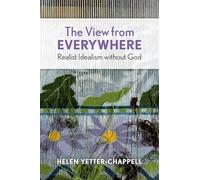 The View from Everywhere: Realist Idealism without God