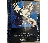 The View from Space: American Astronaut Photography, 1962-1972