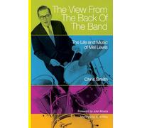 The View from the Back of the Band: The Life and Music of Mel Lewis
