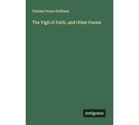 The Vigil of Faith, and Other Poems