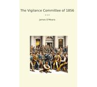The Vigilance Committee of 1856