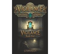 The Vigilance of the Stone: Book 1