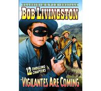 The Vigilantes are Coming (Serial Version) (DVD) Robert Livingston