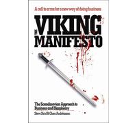 The Viking Manifesto: The Scandinavian Approach to Business and Blasphemy