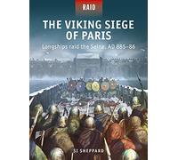 Si Sheppard The Viking Siege of Paris (Tascabile) Raid