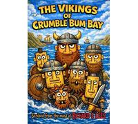 The Vikings of Crumble Bum Bay