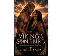 The Viking's Songbird: A Slow-Burn Historical Romance of Captivity, Trust, and Unexpected Family