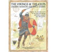 The Vikings & the Celts: Ancient Warriors and Raiders ( - Libro in brossura...