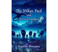 THE VILKAS PACK: AND ITS SECRET WEAPON ( A WOLVES AND DRAGONS SHIFTERS ROMANCE DRAMA): 2