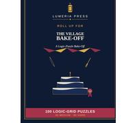 The Village Bake-Off: A Logic-Puzzle Bake-Off