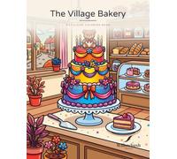 The Village Bakery: A Stillside Coloring Book