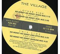 The Village - No Money No Honey