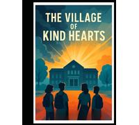 The Village of Kind Hearts