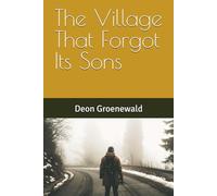 The Village That Forgot Its Sons