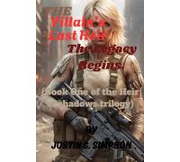 The Villain’s Last Heir: The Legacy Begins
