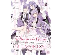 The Villainess's Guide to (Not) Falling in Love 06 (Manga): 6
