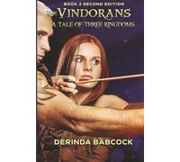 The Vindorans: A Tale of Three Kingdoms, Book 2 (2nd edition)