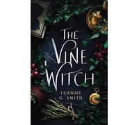 The Vine Witch: 1