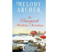 The Vineyard Mistletoe Christmas: Women's Fiction Clean Romance Mystery