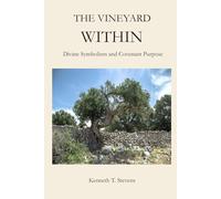The Vineyard Within: Divine Symbolism and Covenant Purpose