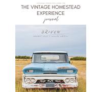 The Vintage Homestead Experience Journal | August 2025 | Seventh Edition