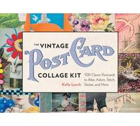 The Vintage Postcard Collage Kit: 100 Classic Postcards to Alter, Adorn,