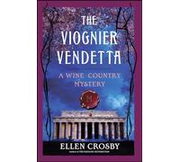 The Viognier Vendetta: A Wine Country Mystery