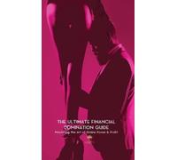 The Violatrix The Ultimate Financial Domination Guide (Copertina rigida)