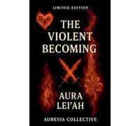 The Violent Becoming