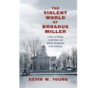Kevin W. Young The Violent World of Broadus Miller (Tascabile)