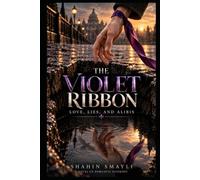 The Violet Ribbon: Love, Lies, and Alibis