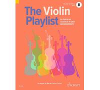 The Violin Playlist: 50 Popular Classics in Easy Arrangements; Includes Downloadable Audio